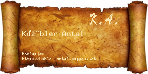 Kübler Antal névjegykártya